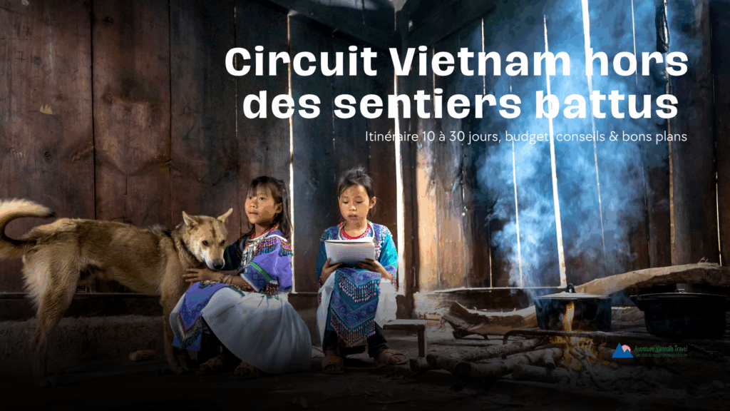 circuit Vietnam hors des sentiers battus