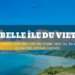 Plus belle île du Vietnam