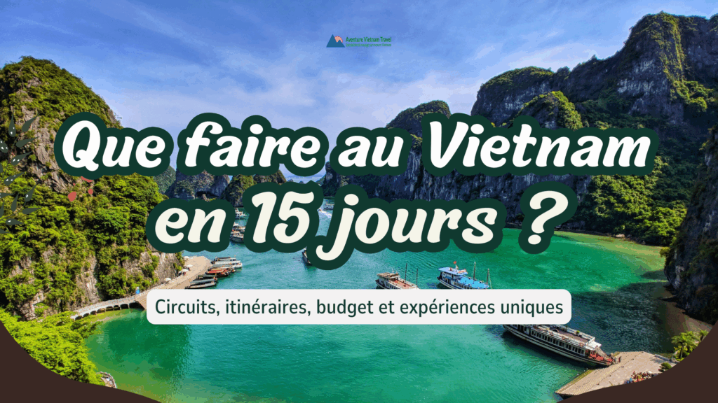 voyage Vietnam 15 jours