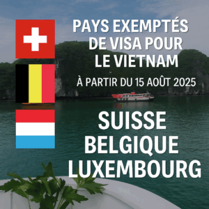 Vietnam : 12 nouveaux pays exemptés de visa dès le 15 août 2025 pour booster le tourisme