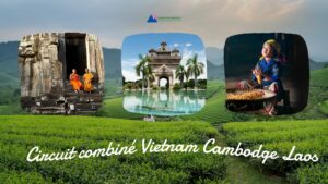 Circuit combiné Vietnam Cambodge Laos