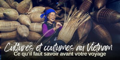 Cultures et coutumes au Vietnam