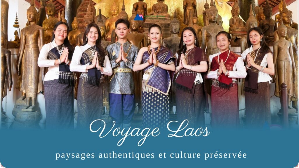 Voyage Laos paysages authentiques et culture préservée