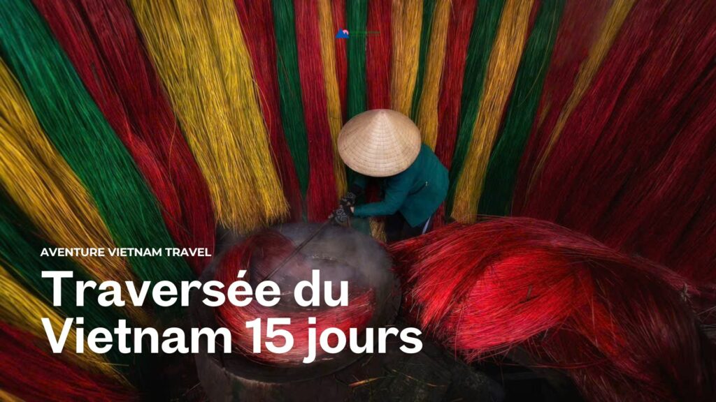 Traversée du Vietnam 15 jours