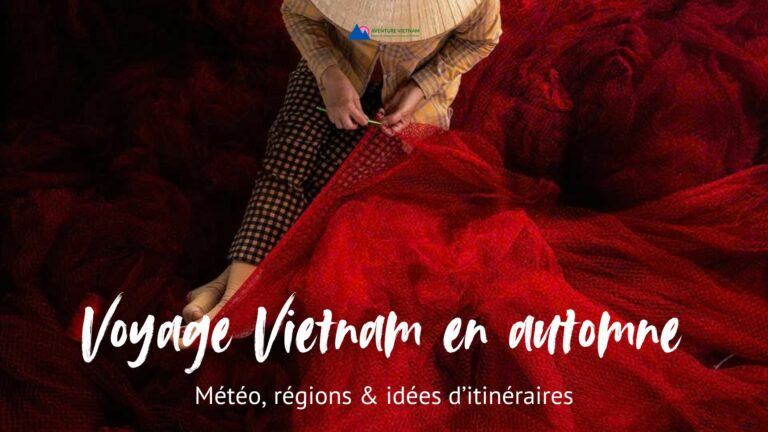 Voyage Vietnam en automne : météo, régions & idées d’itinéraires
