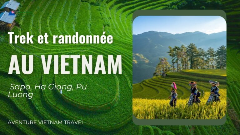 Trek et randonnée au Vietnam : Sapa, Ha Giang, Pu Luong