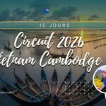 Circuit Vietnam Cambodge 2026 : 15 jours