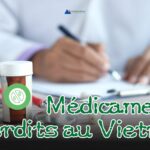 Médicaments interdits au Vietnam : liste, conseils et précautions pour voyageurs francophones