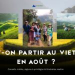 Peut-on partir au Vietnam en août ? Conseils météo, régions à privilégier & itinéraires malins