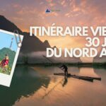 Itinéraire Vietnam 30 jours du Nord au Sud