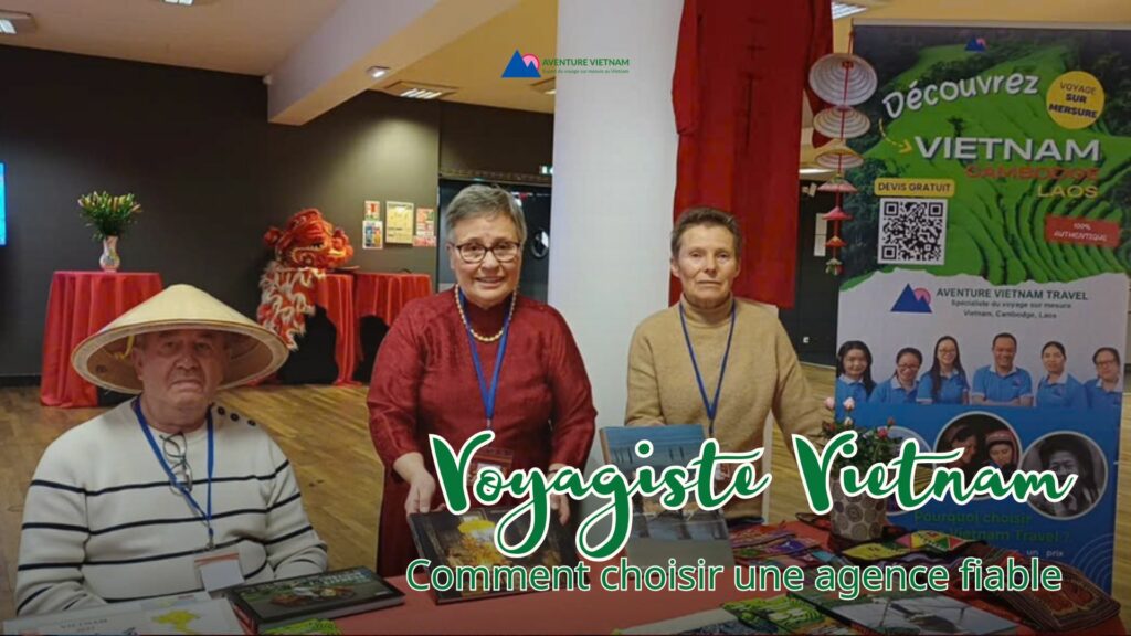 Voyagiste Vietnam : comment choisir une agence fiable