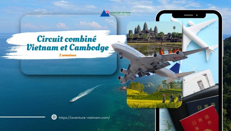 Circuit combiné Vietnam et Cambodge 2 semaines