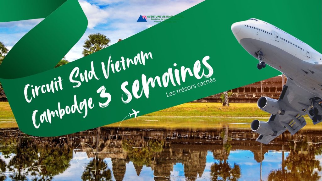 Circuit Sud Vietnam Cambodge 3 semaines : Les trésors cachés