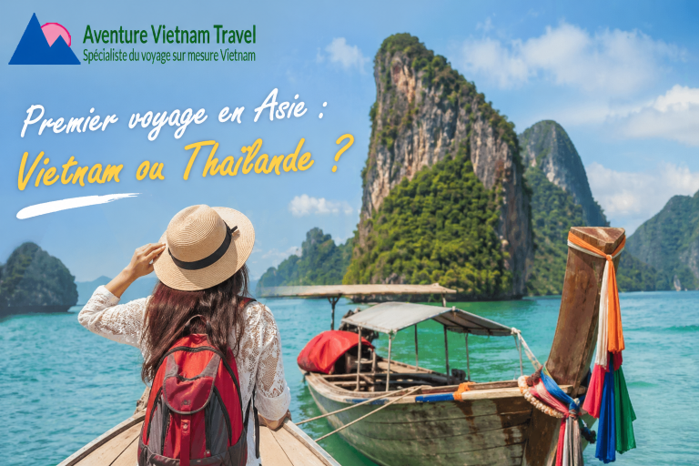 Premier voyage en Asie : Vietnam ou Thaïlande ?