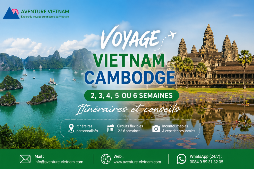 Voyage Vietnam Cambodge 2, 3, 4, 5 ou 6 semaines : itinéraires et conseils