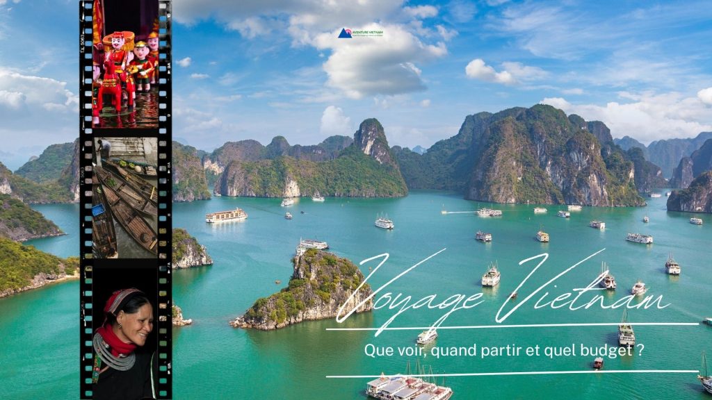 Voyage au Vietnam : que voir, quand partir et quel budget ?