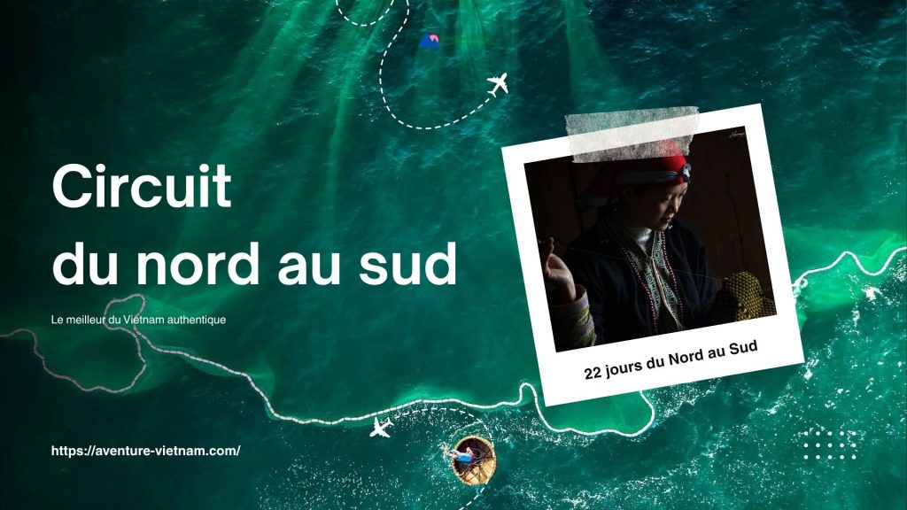 Circuit 22 jours du nord au sud : le meilleur du Vietnam authentique