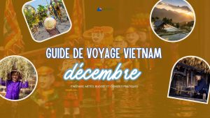 guide-voyage-vietnam-decembre-itineraire-meteo-budget