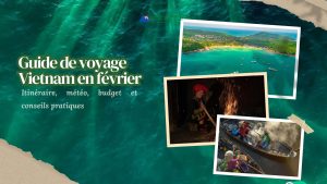 guide-voyage-vietnam-fevrier-itineraire-meteo-budget