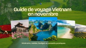 guide-voyage-vietnam-novembre-itineraire-meteo-budget