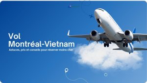 vol-montreal-vietnam-pas-cher