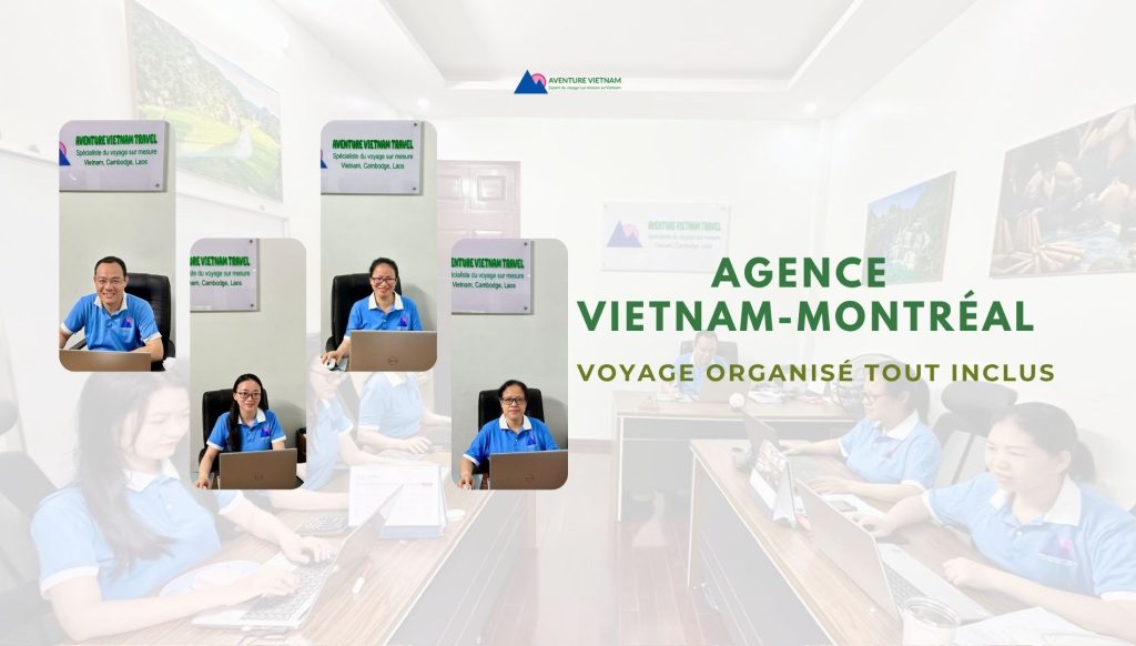 Agence Vietnam Montréal : voyage organisé tout inclus
