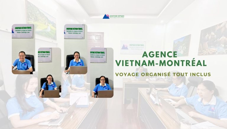 Agence Vietnam Montréal : voyage organisé tout inclus