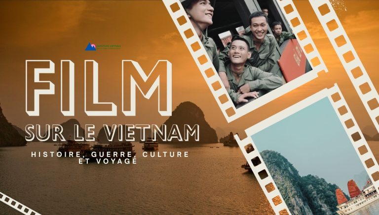 Films sur le Vietnam : histoire, guerre, culture et voyage