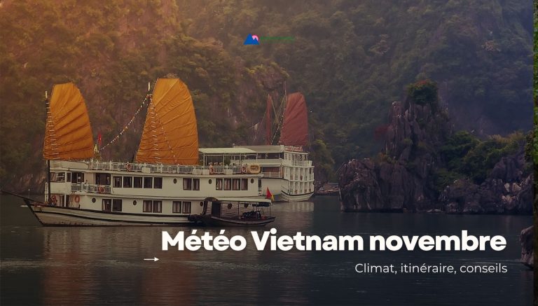 Météo Vietnam novembre : climat, itinéraire, conseils