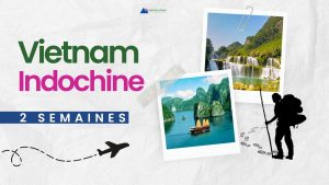 Vietnam Indochine 2 semaines : Histoire et Paysages rares