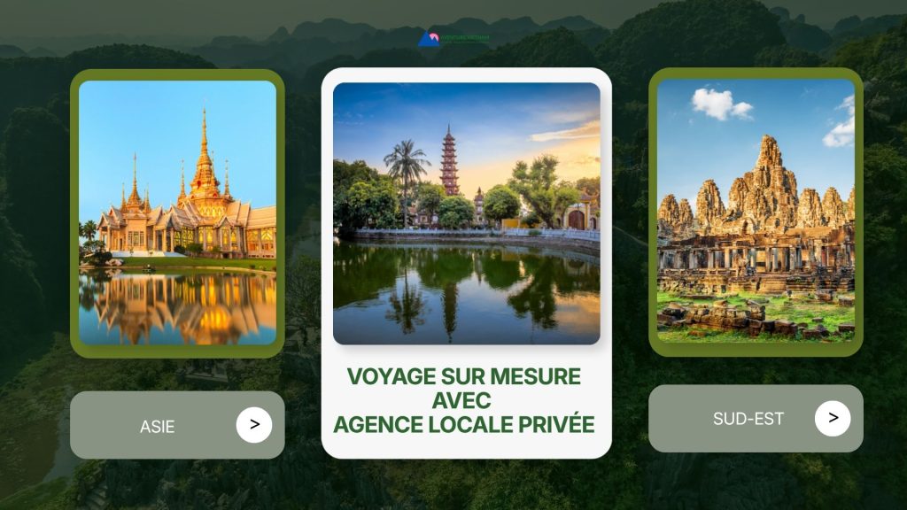 Voyage sur mesure Asie du Sud-Est avec agence locale privée