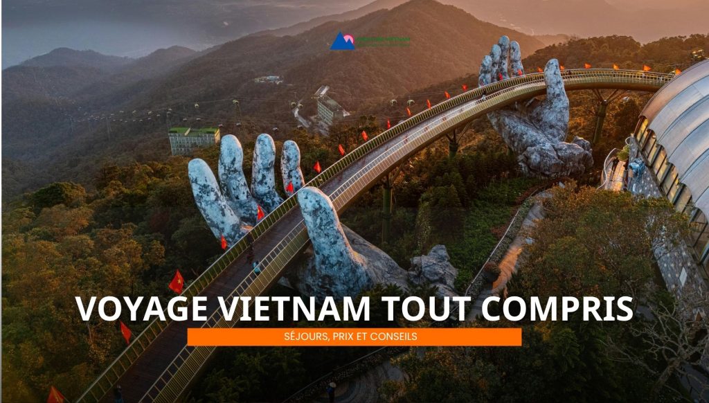Voyage Vietnam tout compris : séjours, prix et conseils