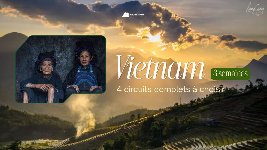 Vietnam en trois semaines : 4 circuits complets à choisir