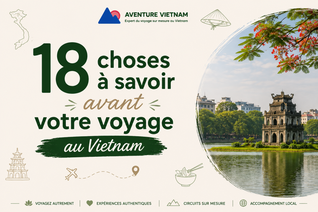 18 choses à savoir avant votre voyage au Vietnam