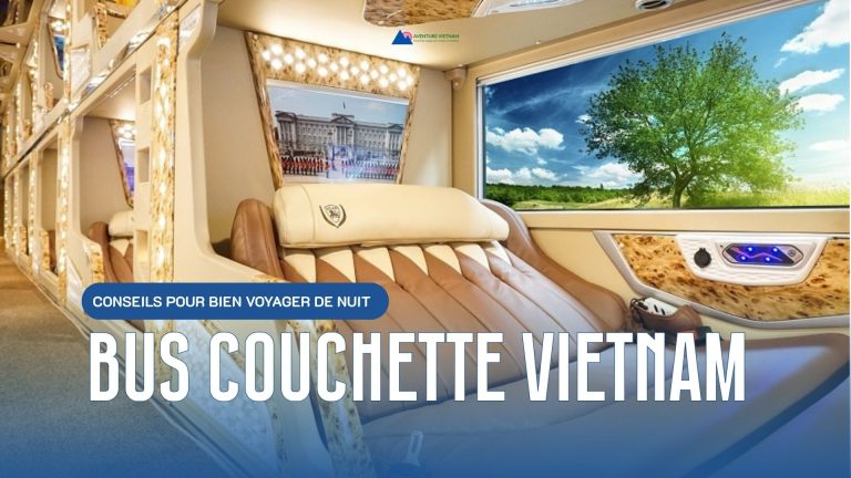 Bus couchette Vietnam : conseils pour bien voyager de nuit