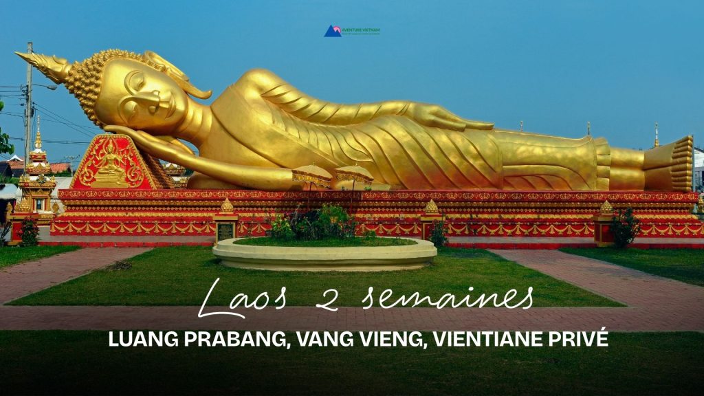 Laos 2 semaines : Luang Prabang, Vang Vieng, Vientiane privé