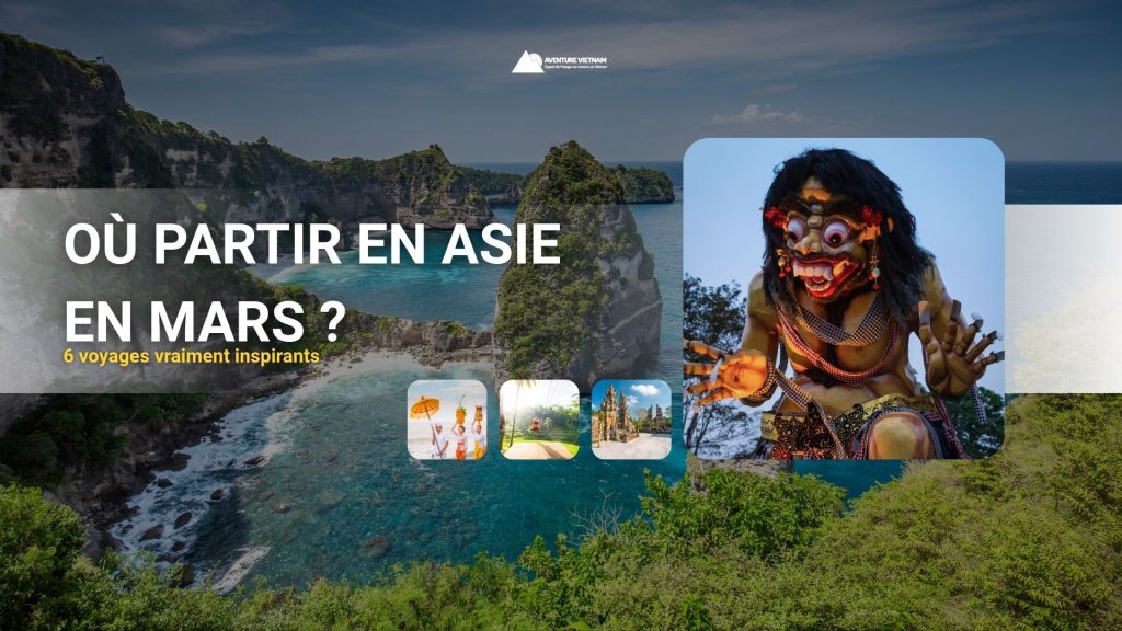 Où partir en Asie en mars ? 6 voyages vraiment inspirants