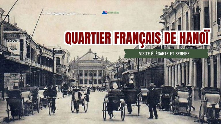 Quartier Français de Hanoï : visite élégante et sereine
