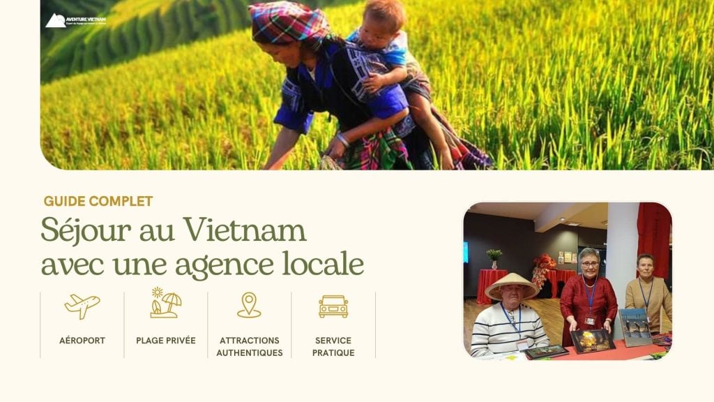 Séjour au Vietnam avec une agence locale : guide complet