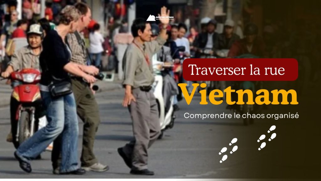 Traverser la rue au Vietnam : comprendre le chaos organisé