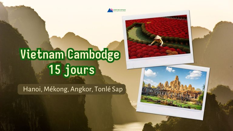 Vietnam Cambodge 15 jours : Hanoi, Mékong, Angkor, Tonlé Sap