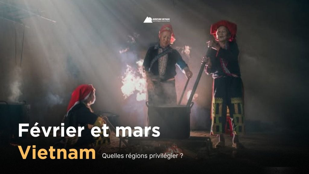 Vietnam en février et mars : quelles régions privilégier ?