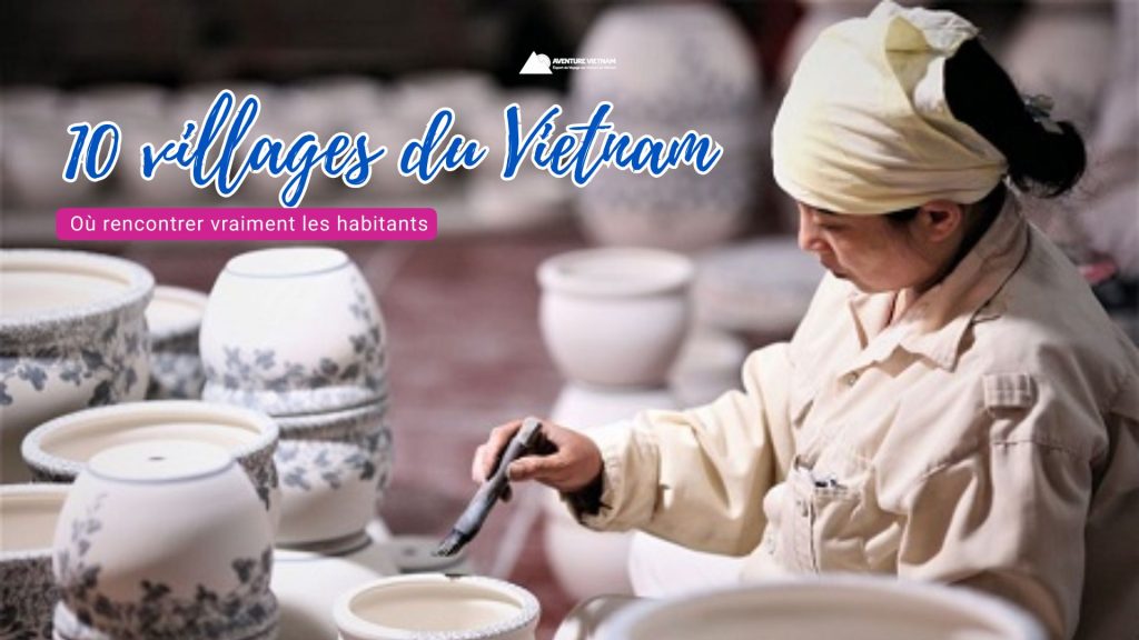 10 villages du Vietnam où rencontrer vraiment les habitants