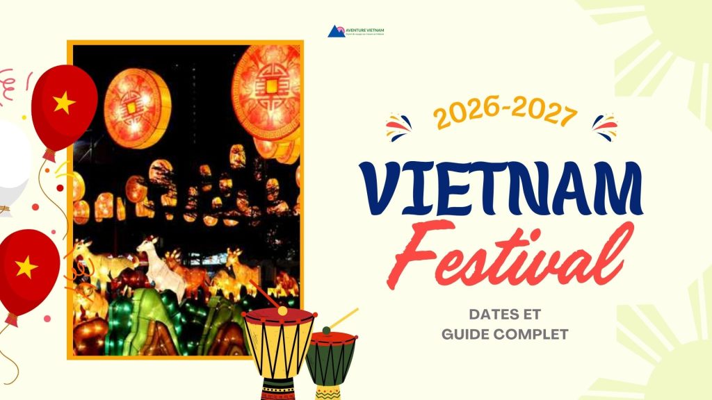 Festivals au Vietnam 2026-2027 : dates et guide complet