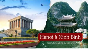 Hanoï à Ninh Binh : train, limousine ou voiture en 2027