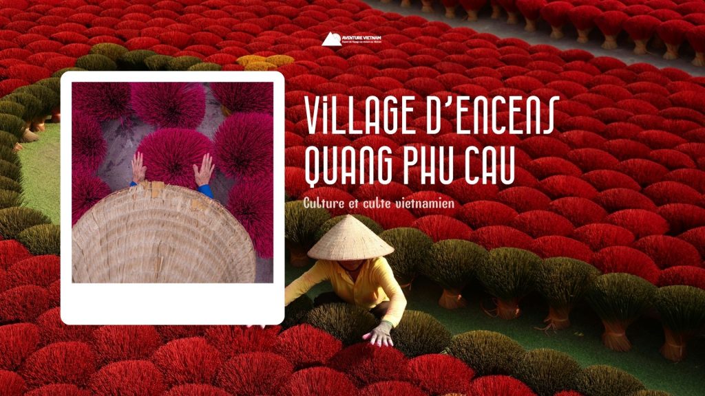 Village d’encens Quang Phu Cau : culture et culte vietnamien