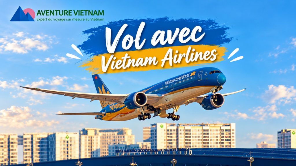 Comment bien préparer son vol avec Vietnam Airlines ?