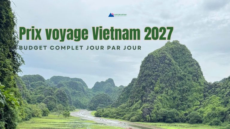 Prix voyage Vietnam 2027 : budget complet jour par jour