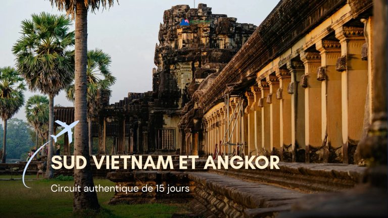 Sud Vietnam et Angkor : circuit authentique de 15 jours