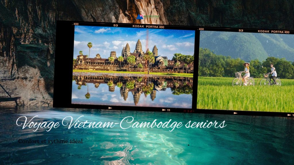 Voyage Vietnam-Cambodge seniors : confort et rythme idéal